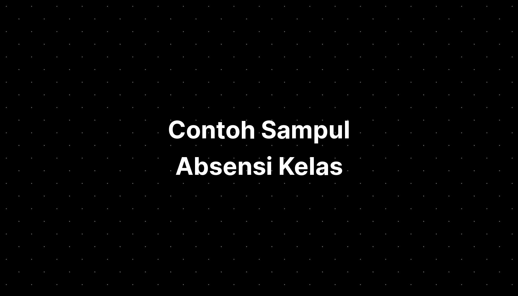 Contoh Sampul Absensi Kelas - IMAGESEE